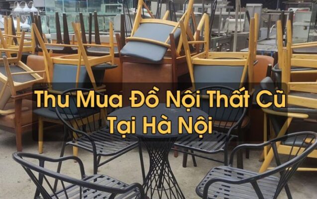 thu mua nội thất cũ tại hà nội